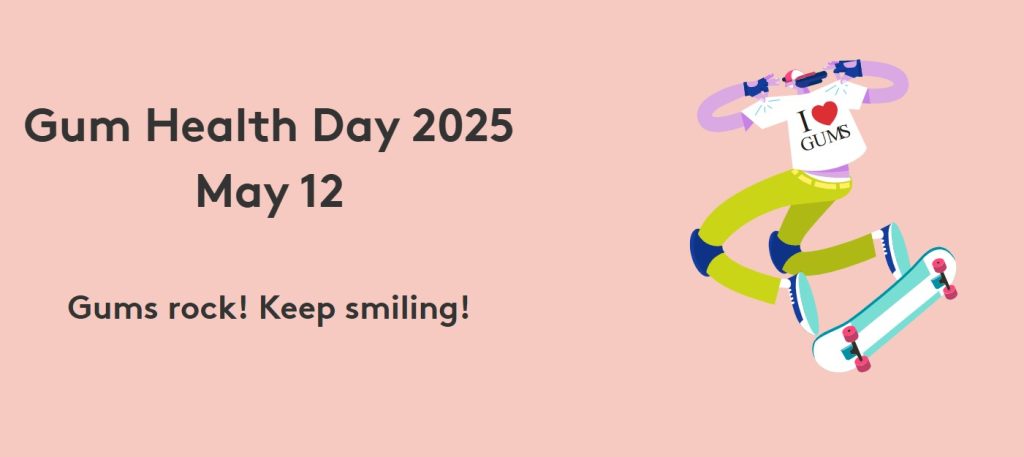 Gum Health Day 2025 May 12